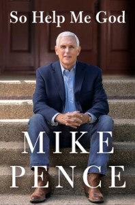Cover of 'So Help Me God' with photo of Mike Pence.
